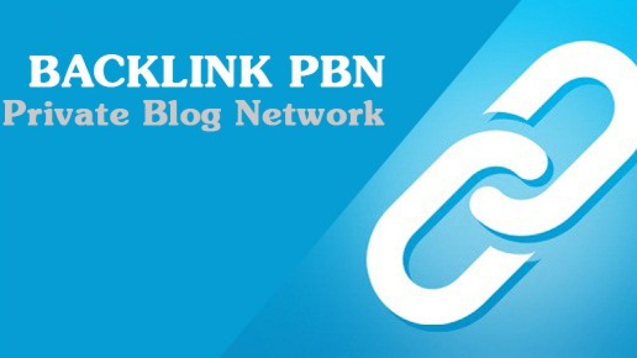 Chiến lược xây dựng backlink chất lượng từ PBN hiệu quả